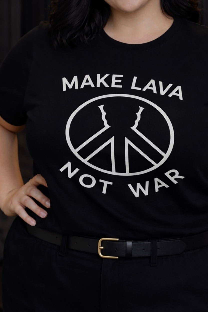 Person wearing a black t-shirt with 'MAKE LAVA NOT WAR' design.